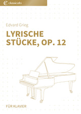 Lyrische Stücke, Op. 12