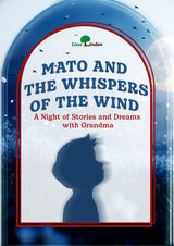 Mato and the Whispers of the Wind