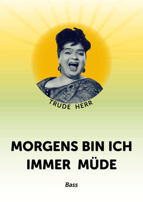 Morgens bin ich immer müde