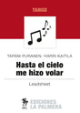 Hasta El Cielo Me Hizo Volar
