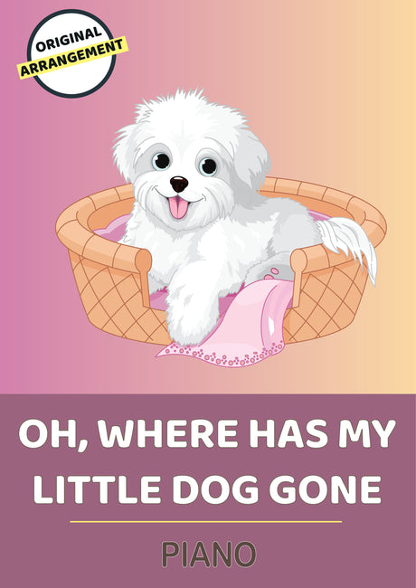 Oh, Where Has My Little Dog Gone