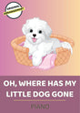 Oh, Where Has My Little Dog Gone