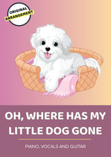 Oh, Where Has My Little Dog Gone