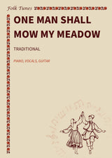 One man shall mow my meadow