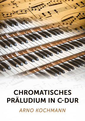 Chromatisches Präludium in C-Dur
