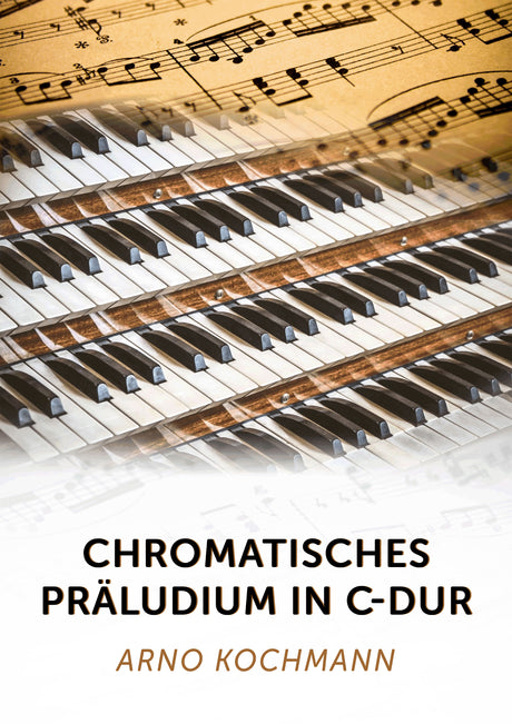 Chromatisches Präludium in C-Dur