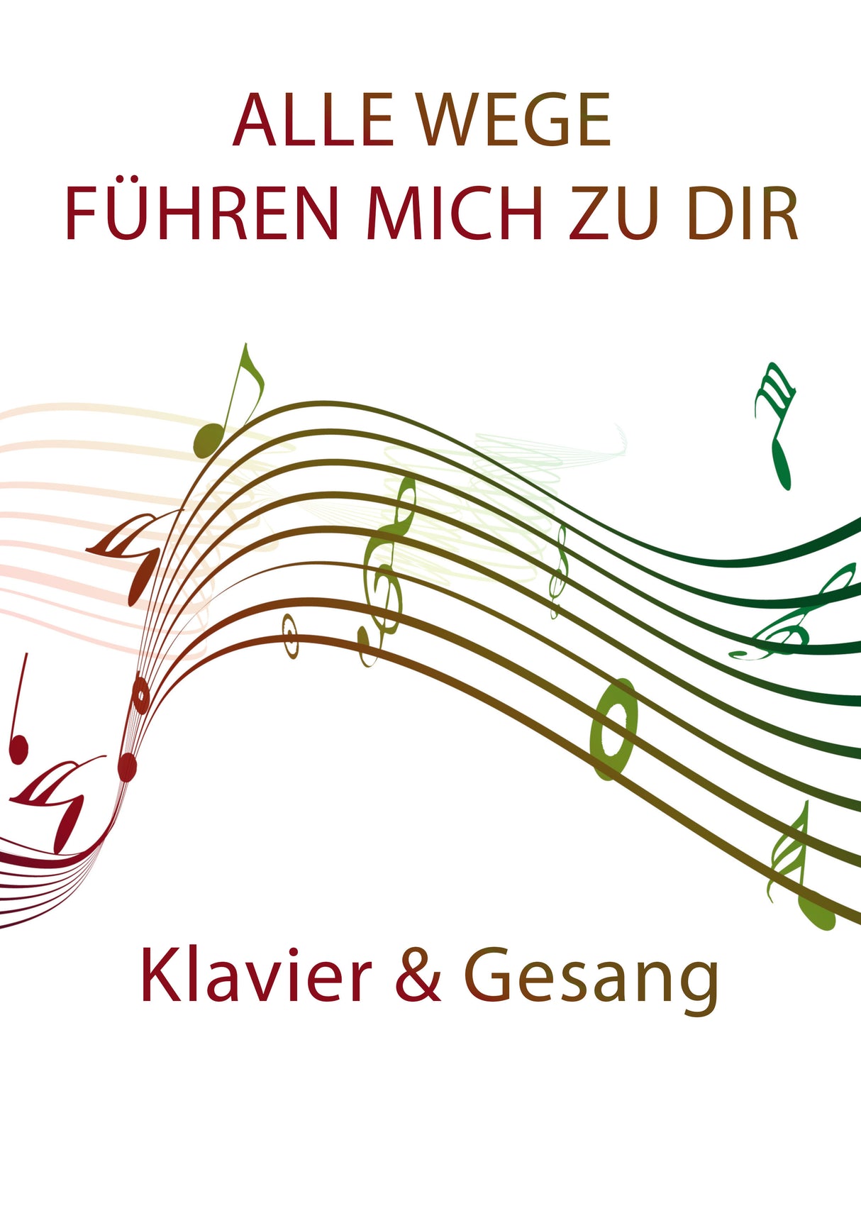 Alle Wege führen mich zu dir