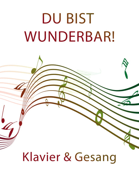 Du bist wunderbar!