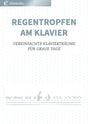 Regentropfen am Klavier
