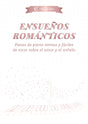 Ensueños románticos