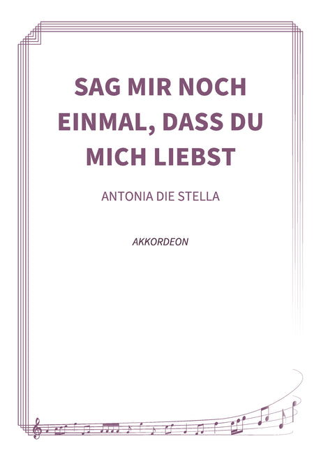 Sag mir noch einmal, dass du mich liebst