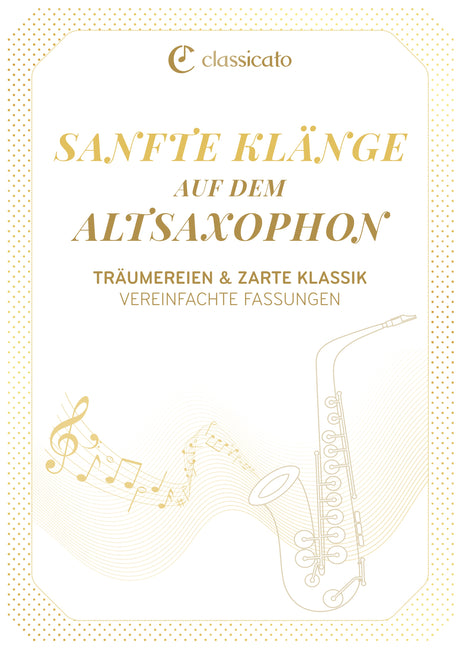 Sanfte Klänge auf dem Altsaxophon