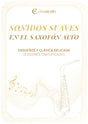 Sonidos suaves en el saxofón alto