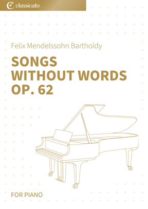 Songs Without Words Op. 62