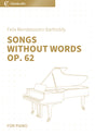 Songs Without Words Op. 62