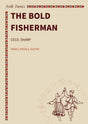 The bold fisherman