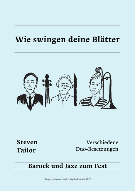 Wie swingen deine Blätter