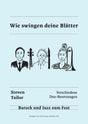 Wie swingen deine Blätter
