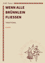 Wenn alle Brünnlein fließen