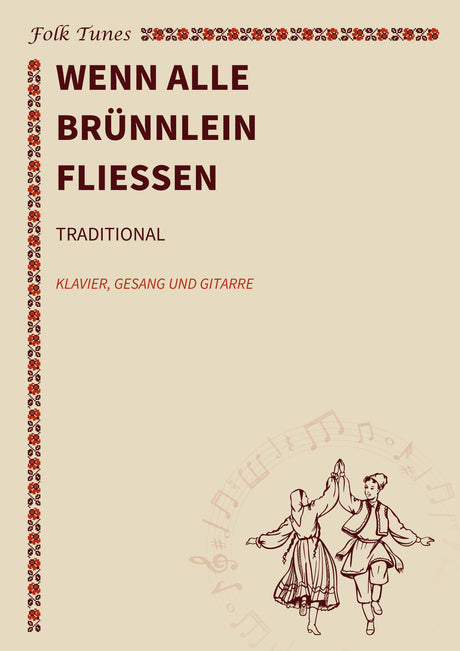 Wenn alle Brünnlein fließen