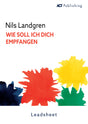 Wie soll ich dich empfangen
