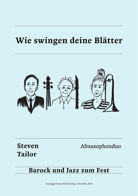 Wie swingen deine Blätter