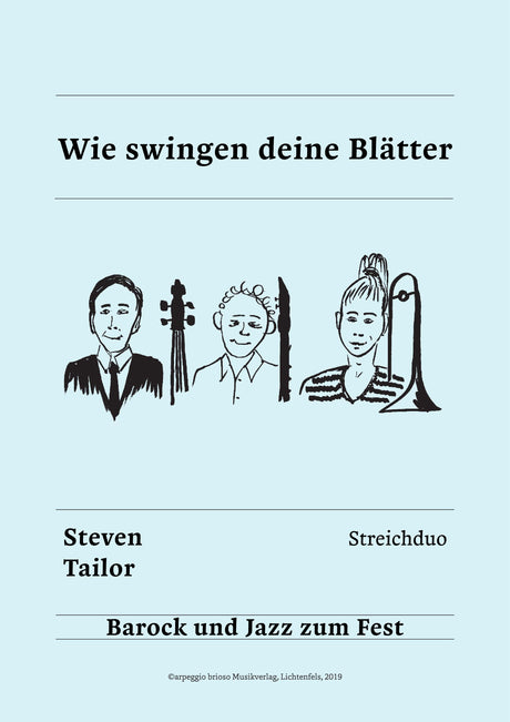 Wie swingen deine Blätter