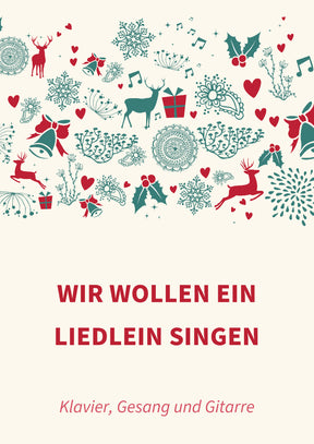 Wir wollen ein Liedlein singen