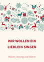 Wir wollen ein Liedlein singen