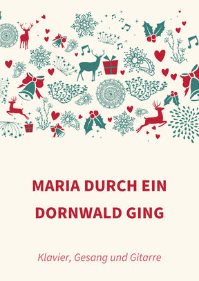 Maria durch ein Dornwald ging