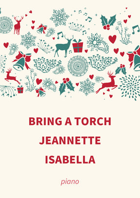 Bring A Torch Jeannette Isabella