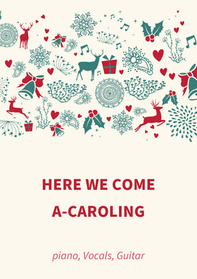 Here We Come A-Caroling