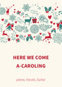 Here We Come A-Caroling