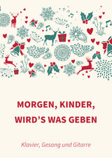 Morgen, Kinder, wird’s was geben