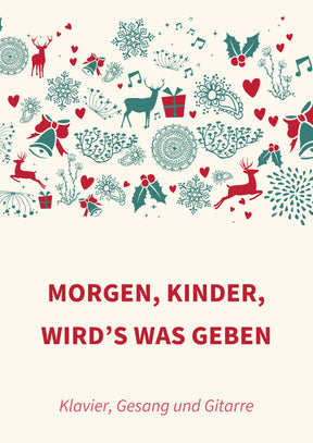 Morgen, Kinder, wird’s was geben
