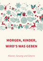 Morgen, Kinder, wird’s was geben