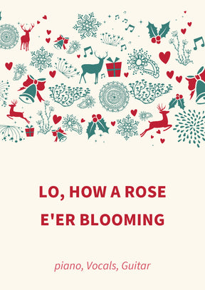 Lo, How A Rose E'er Blooming