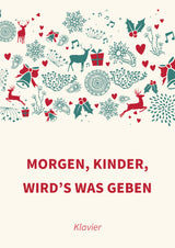 Morgen, Kinder, wird’s was geben