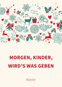 Morgen, Kinder, wird’s was geben