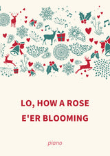 Lo, How A Rose E'er Blooming