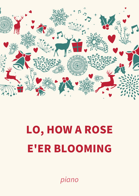 Lo, How A Rose E'er Blooming