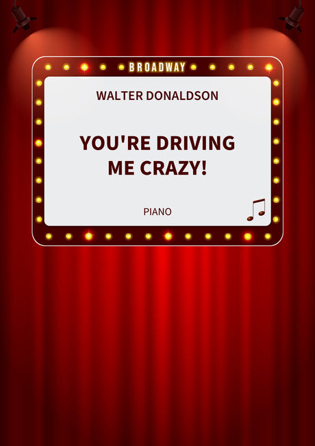 You're Driving Me Crazy!