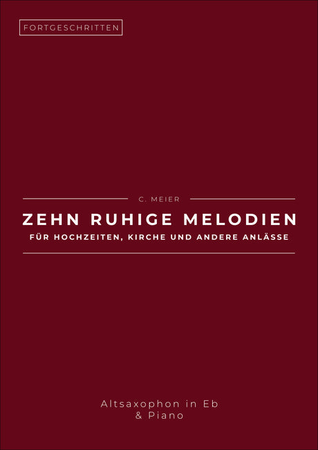 Zehn ruhige Melodien für Hochzeiten, Kirche und andere Anlässe