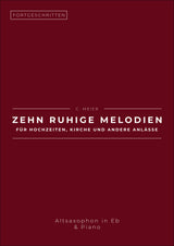 Zehn ruhige Melodien für Hochzeiten, Kirche und andere Anlässe