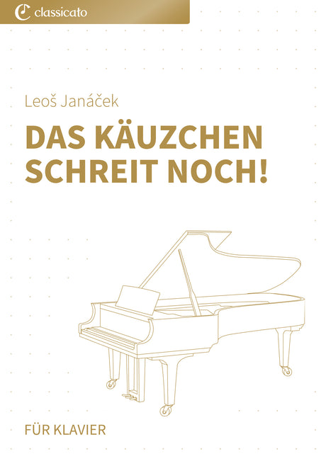 Das Käuzchen schreit noch!