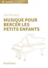 Musique pour bercer les petits enfants