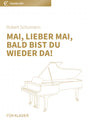 Mai, lieber Mai, Bald bist du wieder da!