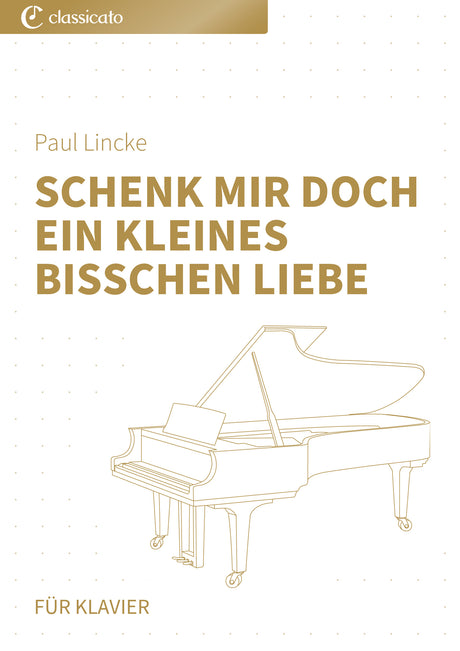 Schenk mir doch ein kleines bißchen Liebe