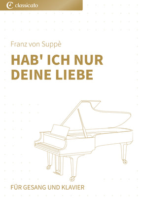 Hab' ich nur deine Liebe