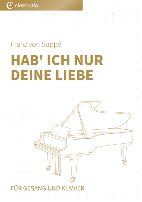 Hab' ich nur deine Liebe